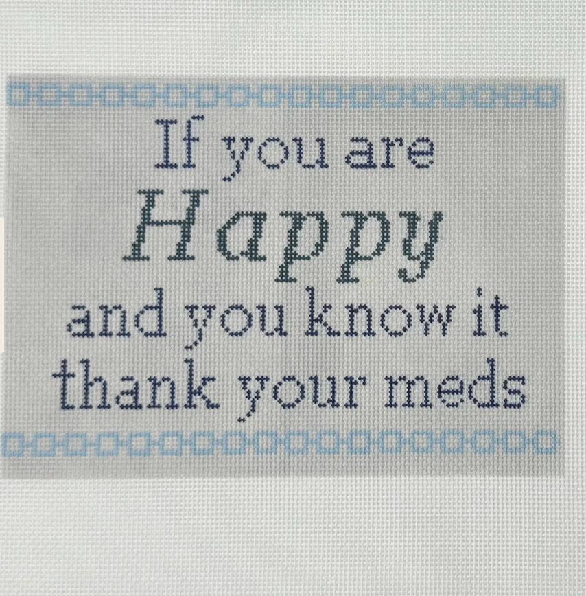 18 mesh If you are happy and you know it thank your meds